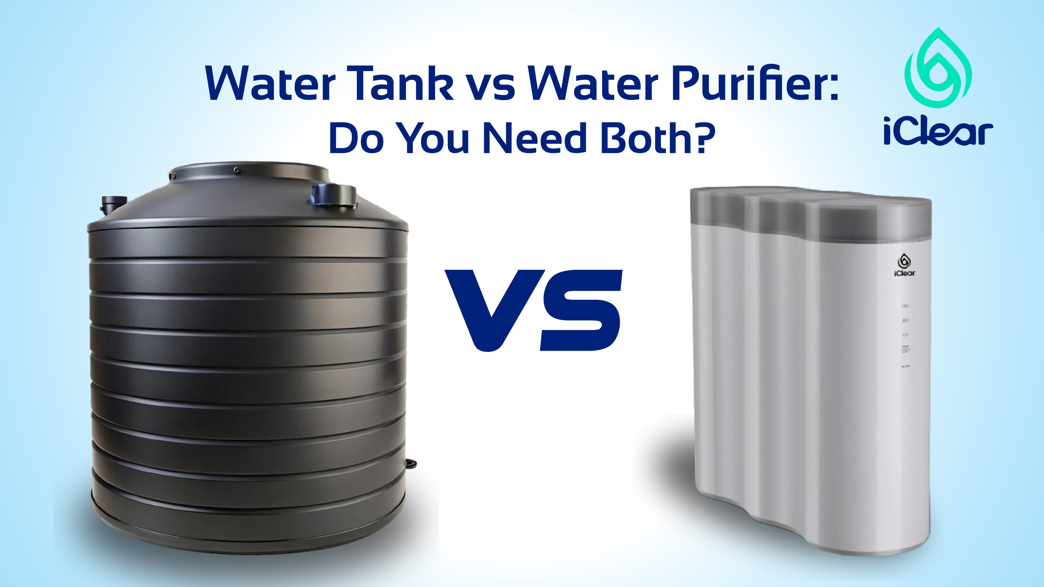 Water Tank vs Water Purifier: Do You Need Both?